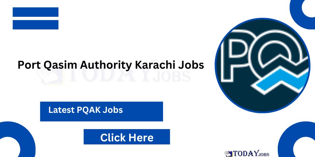 Port Qasim Authority PQA Karachi Jobs 2024