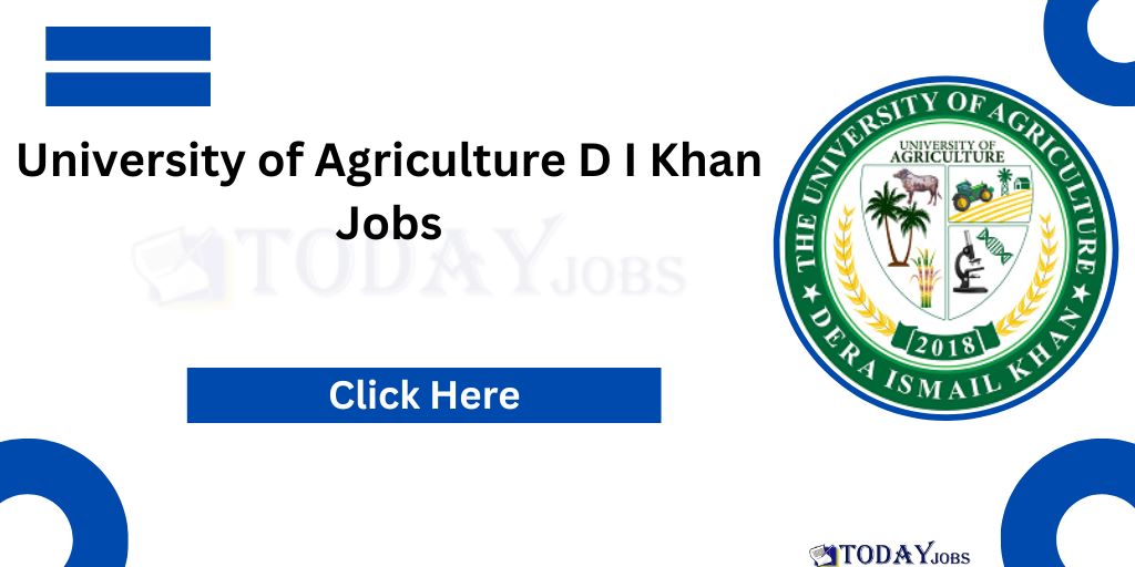 University of Agriculture D I Khan Jobs 2024