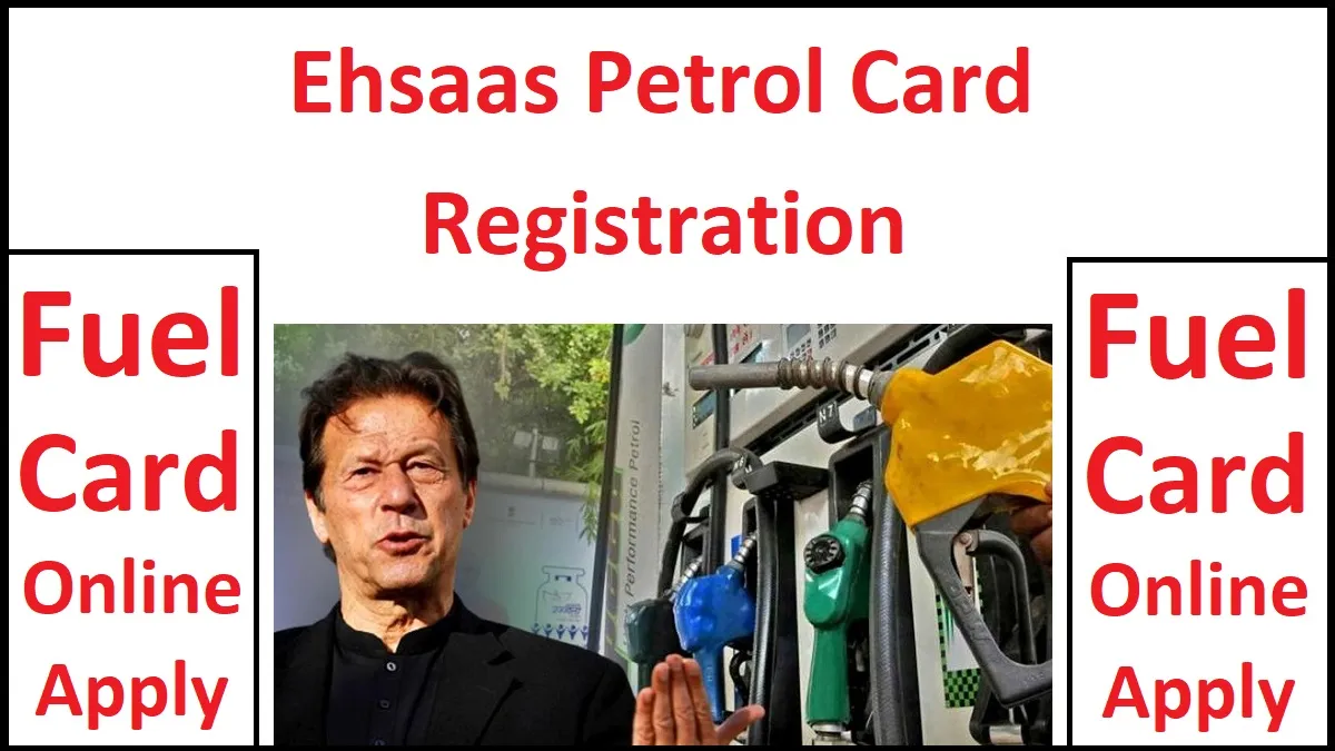 Ehsaas Petrol Card Online Registration 2024 786 Web Portal