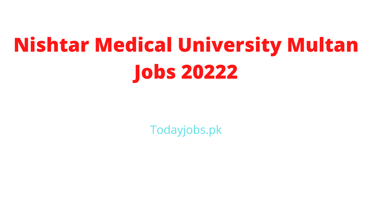Nishtar Medical University Multan Jobs 2023 Application Form 