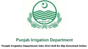 Punjab Irrigation Department Jobs 2023 Roll No Slip Download Online