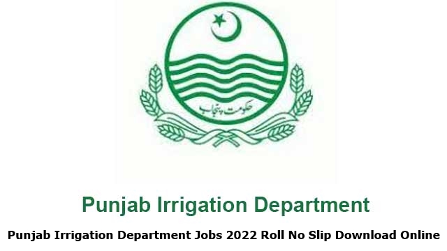 Punjab Irrigation Department Jobs 2024 Roll No Slip Download Online