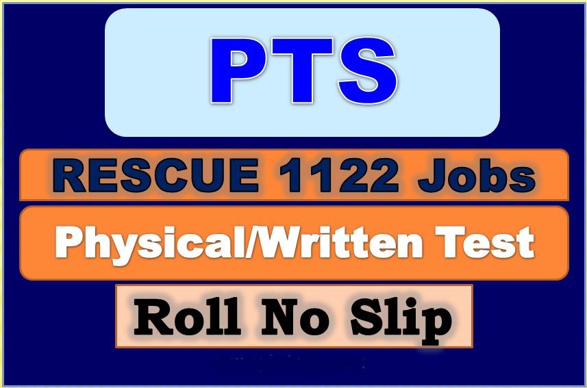 Rescue 1122 Test PTS Roll No Slip 2024 Download by CNIC Number