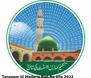Tanzeem Ul Madaris Roll Number Slip 2023 Download Online