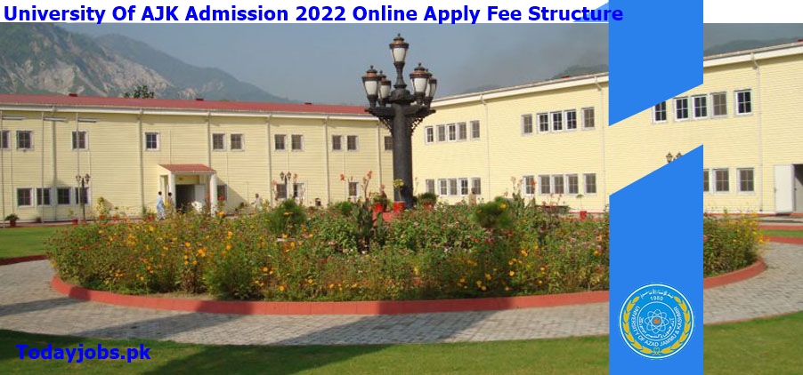 University Of AJK Admission 2024 Online Apply Fee Structure