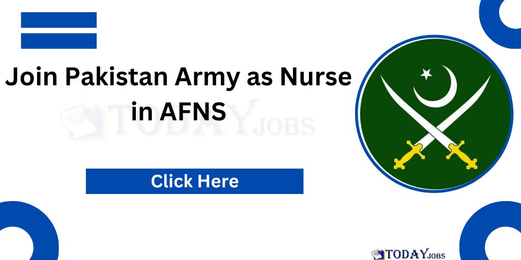 Join Pakistan Army as Nurse in AFNS 2024 Online Registration