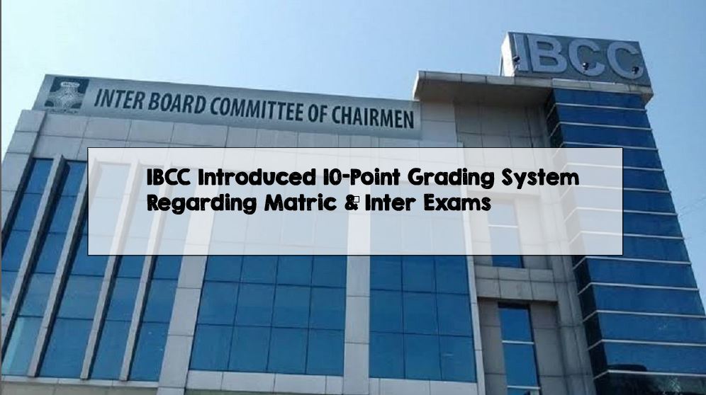 New 10 Points Grading System For Matric And Inter