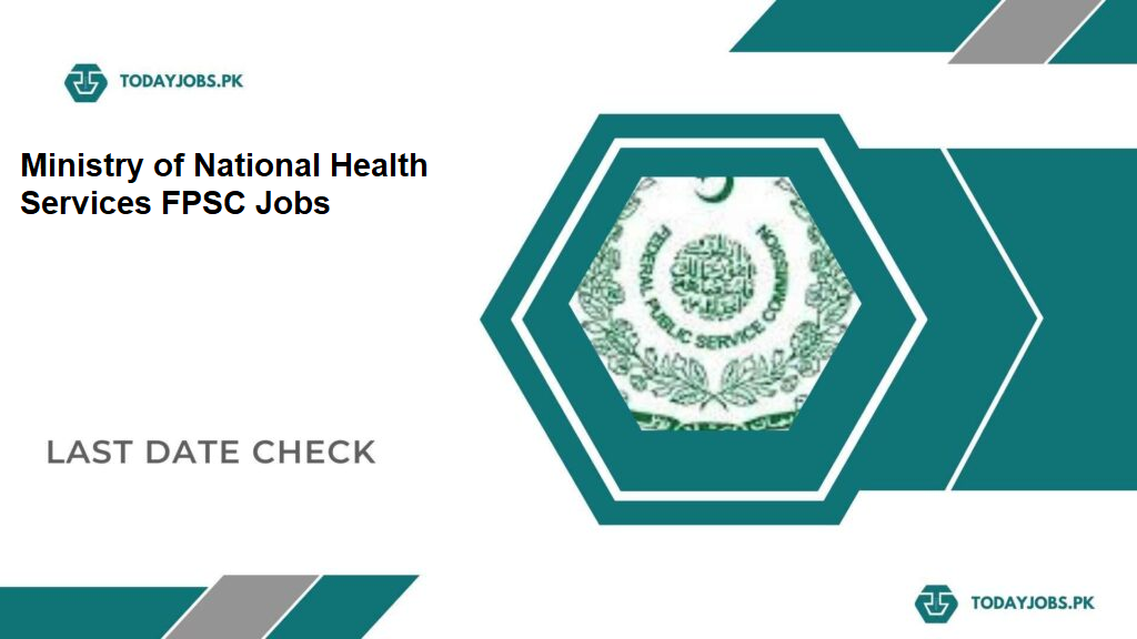 Ministry of National Health Services FPSC Jobs 2024 Apply Online