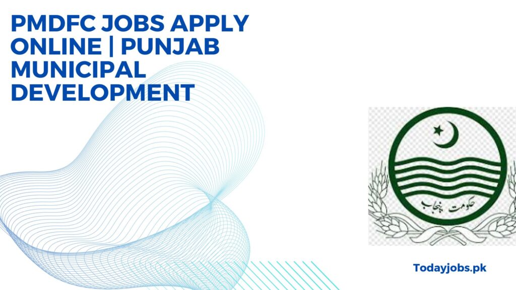 PMDFC Jobs 2024 Apply Online | Punjab Municipal Development