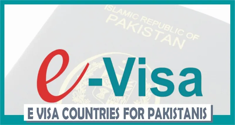 e Visa countries For Pakistan 