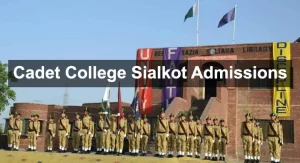 Cadet College Sialkot Admission 2023