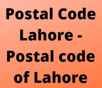 Lahore Postal Code Numbers