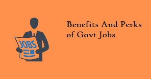Benefits And Perks Government jobs