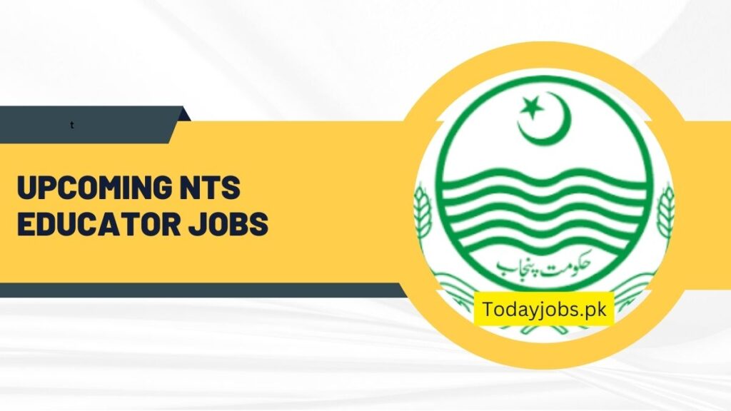 Upcoming NTS Educator Jobs 2024 District Wise Check Online