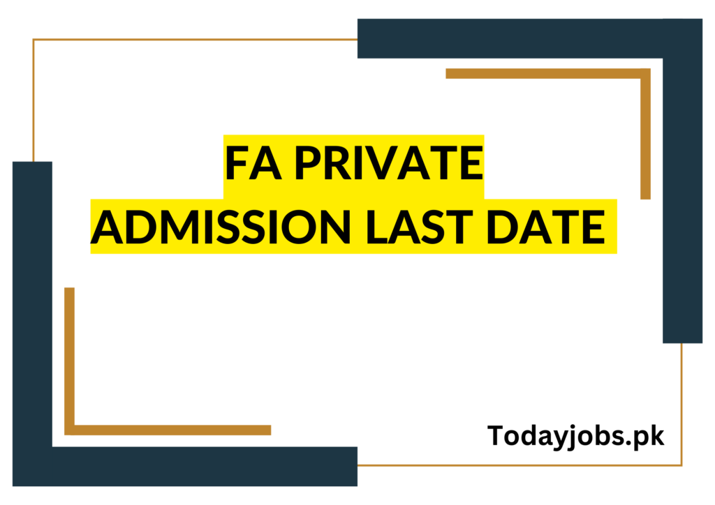 FA Private Admission Last Date 