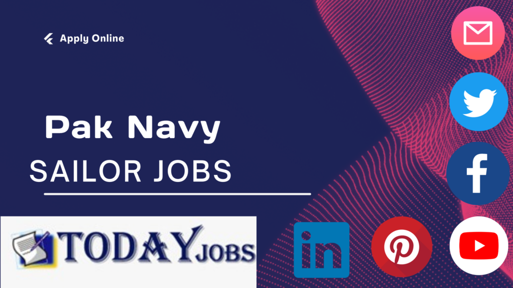 Pak Navy Sailor Jobs 2024 Online Registration Last Date