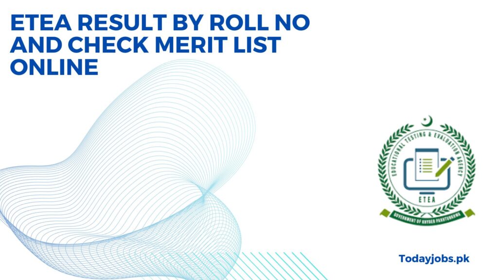 ETEA Result 2024 by Roll No and Check Merit List Online