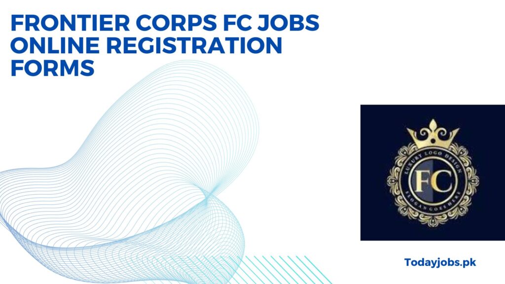 Frontier Corps FC Jobs 2024 Online Registration Forms