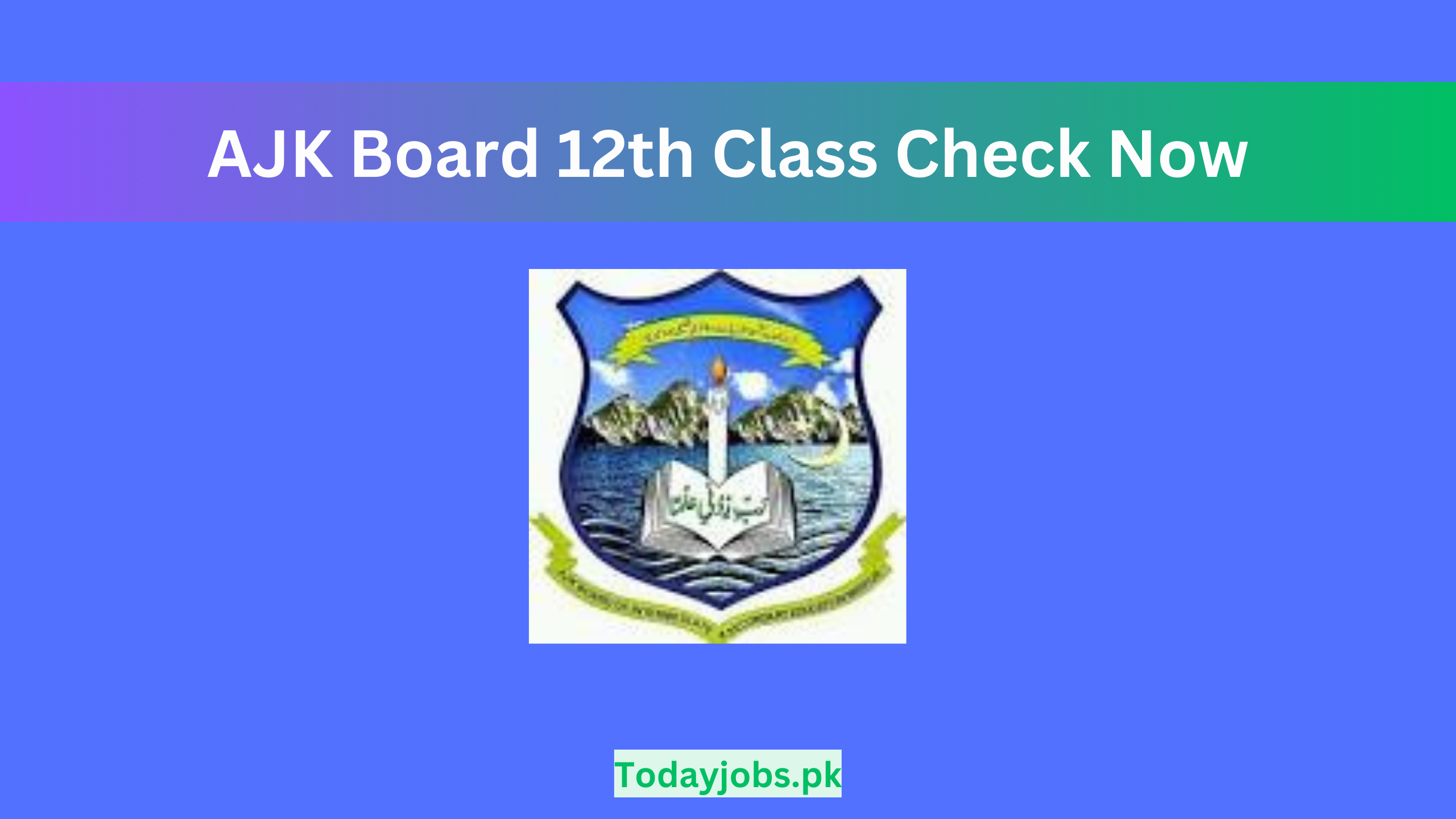 AJK Board 12th Class Result 2024 by Roll Number and Name