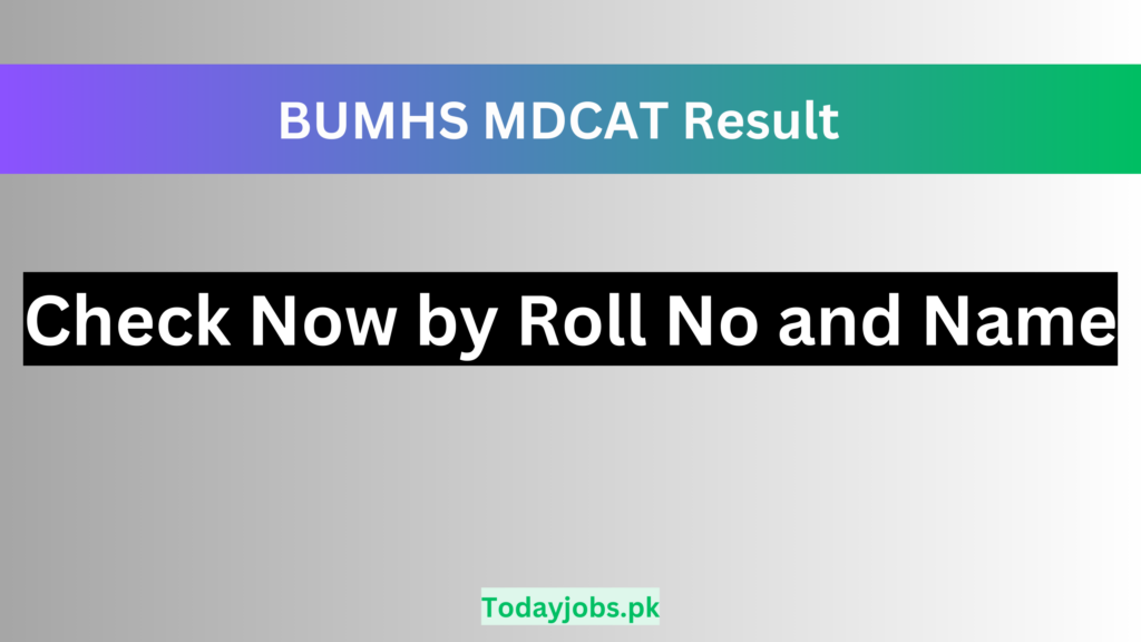 BUMHS MDCAT Result 2023 by Roll Number Final Merit List