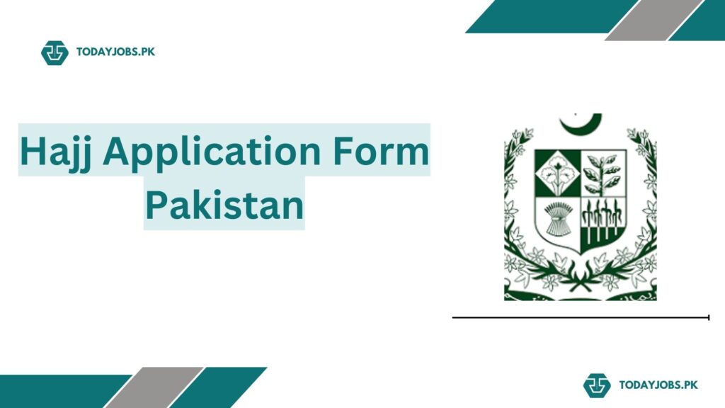 Hajj Application Form 2024 Pakistan Download Online