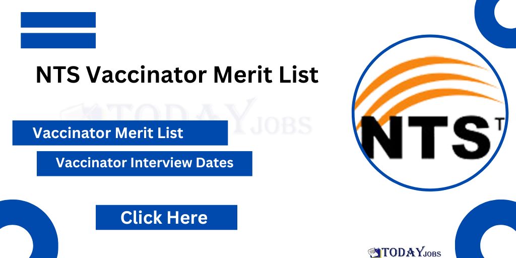 NTS Vaccinator Merit List 2024 Download PDF www.nts.org.pk