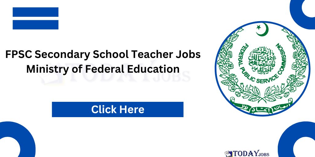 FPSC Secondary School Teacher Jobs 2024 Last Date Ministry of Federal Education